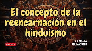 El concepto de la reencarnación en el hinduismo [upl. by Kiernan]