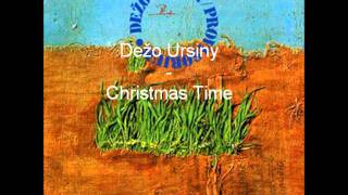 Dežo Ursiny  Christmas Time [upl. by Nerraf]