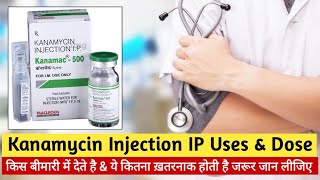 kanamycin injection ip 1000 mg  Kanamycin Antibiotic uses Dose Mode of Action amp Side Effects [upl. by Denis65]