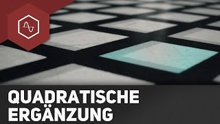 Quadratische Ergänzung  Ablauf Schritt für Schritt [upl. by Mapel114]