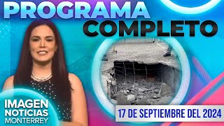 Noticias MTY con Brenda Cavazos  Programa Completo 17 de septiembre del 2024 [upl. by Adner]