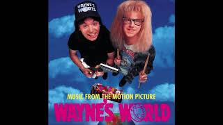 Waynes World Soundtrack 20 Waynes World Theme Extended Version  Mike Myers amp Dana Carvey [upl. by Lotsyrk]