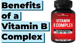 The Health Benefits of a Vitamin B Complex Comprehensive Review [upl. by Elinor]