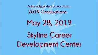 Skyline Career Development Center Graduation 2019Dallas ISD [upl. by Powell968]