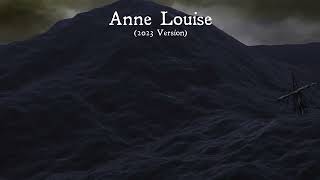 Anne Louise 2023 Special Edition [upl. by Eiznek]