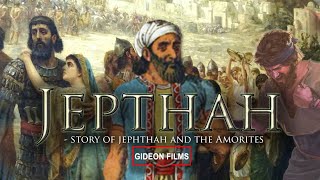 Story of Jephthah  Jephthah in the Bible  Jephthah and the Ammonites  Jephthahs Daughters [upl. by Lindsley]