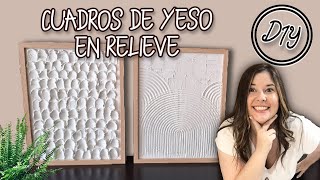 CUADROS de YESO con RELIEVE y TEXTURA  DIY ✨🫶 MANUALIDADES LABELDECO [upl. by Balbur]