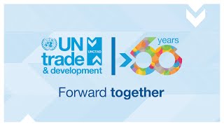 UN Trade and Development’s 60th anniversary  Forward Together [upl. by Ahsel]