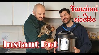 Come funziona la Instant Pot  informazioni e ricette per utilizzarla in modo semplice e veloce [upl. by Arbmik]