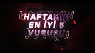 Wolfteam  Haftanın En İyi 5 Vuruş Kesiti 44 [upl. by Oner]