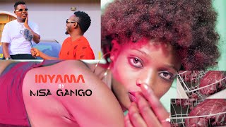 INYAMA  Official Video Song 2021  by  MSA GANGO [upl. by Darwen108]