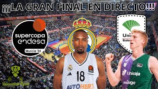 REAL MADRID DE BALONCESTO VS UNICAJA MÁLAGA 🔴NARRACIÓN EN DIRECTO🔴 FINAL  SUPERCOPA ENDESA 2024 [upl. by Aarika]