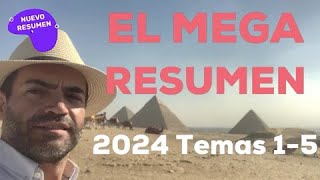 EL MEGA RESUMEN TEMAS 1 A 5 DE 2024 ACTUALIZADO [upl. by Ariaec865]