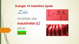 Energie 14 Induktion Spule Berechnung Magnetfelder Elektromotorische Kraft Bremsen Spreadsheet Coil [upl. by Aleuqahs]