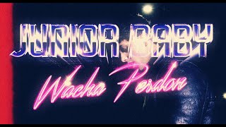 JUNIOR BABY  Wacha Perdon Video Oficial [upl. by Starobin839]