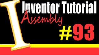 93 Inventor Assembly Tutorial 2nd method of placing parts [upl. by Firooc]