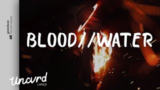 grandson  Blood  Water Lyrics  Lyric Video [upl. by Urata]