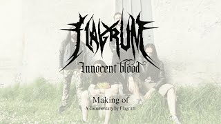 Flagrum  the making of Innocent Blood Documentary [upl. by Sandye]