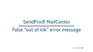 False quotout of inkquot error message on the SendPro MailCenter [upl. by Caneghem]