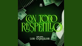 Con Todo Respetillo [upl. by Jacquenette288]