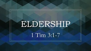 Eldership [upl. by Minsk]