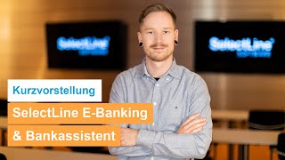 Kurzvorstellung SelectLine Bankassistent [upl. by Ardnalac995]