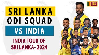 SRI LANKA Cricket Team Squad VS INDIA  INDIA Tour of SRI LANKA  2024 [upl. by Maier]