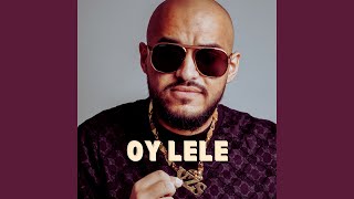 Oy Lele [upl. by Nueovas]