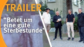 Trailer I Orientierung quotBetet um eine gute Sterbestundequot [upl. by Ayanej]