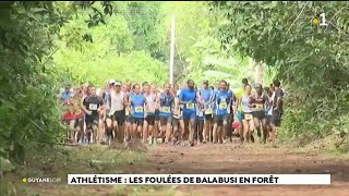 Athlétisme  les foulées de balabusi en forêt à Saint  Laurent du Maroni [upl. by Thomasina]