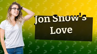 Who was Jon Snows first love [upl. by Nylatsirhc]