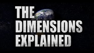 The Dimensions EXPLAINED  3D 4D 5D amp Beyond The REAL Truth [upl. by Freya]