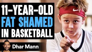 11YEAROLD FAT SHAMED In BASKETBALL What Happens Next Is Shocking  Dhar Mann [upl. by Enilav644]