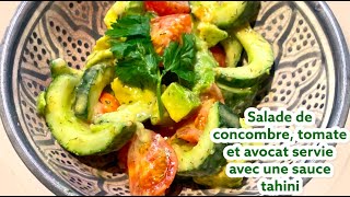 Salade de concombre tomate et avocat servie avec une sauce tahini Recettes faciles et lights RFL [upl. by Aerdnua146]