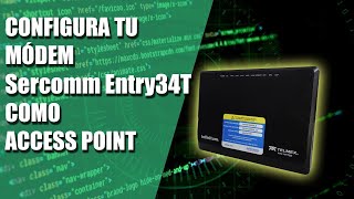 Configura tu módem sercomm Entry34T como Access Point 👨‍💻🌐 [upl. by Belac248]