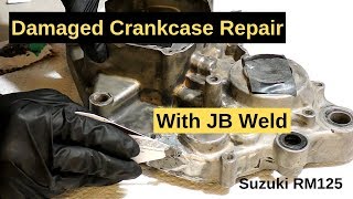 Damaged Crankcase Repair With JB Weld RM125 Project [upl. by Sacks]