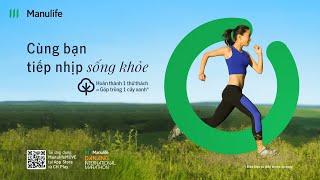 Manulife Cùng bạn Tiếp nhịp Sống khỏe [upl. by Aicilla107]