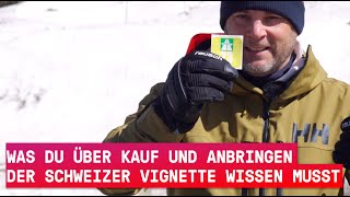 Was du über Kauf und Anbringen der schweizer Vignette wissen musst [upl. by Keithley]