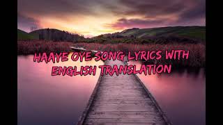 Haaye oye lyrics with English translation  Ash King ashking [upl. by Fernande]