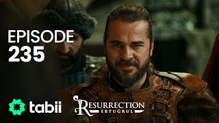 Resurrection Ertuğrul  Episode 235 [upl. by Eal]