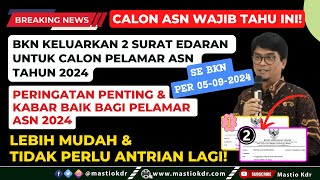 BKN Keluarkan 2 Edaran Per 05092024 Peringatan Penting amp 2 Kabar Baik Bagi Pelamar ASN 2024 [upl. by Ahcire]