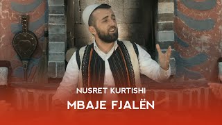 Nusret Kurtishi  Mbaje fjalen official video 2020 [upl. by Rainger934]