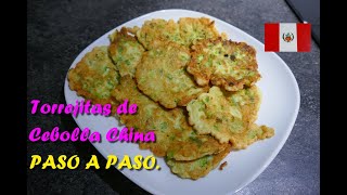 TORREJITAS DE CEBOLLA CHINA  TORREJAS PERUANAS  RECETA FACIL Y DELICIOSA [upl. by Lokim]