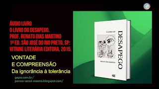 Áudio Livro O LIVRO DO DESAPEGO  VONTADE E COMPREENSÃO [upl. by Ylrebmic]