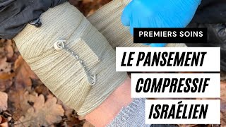 ⛑️ Premiers soins 1  Le pansement compressif israélien [upl. by Ellette]