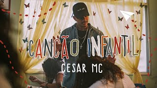 Cesar MC  Canção Infantil part Cristal VideoClipe Oficial [upl. by Acsisnarf770]