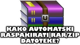 Kako automatski raspakirati rarzip datoteke [upl. by Ayatnwahs296]