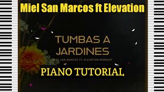 🎹 Tutorial De Piano  Tumbas a Jardines  Miel San Marcos ft Elevation Worship TutorialDePiano [upl. by Nalniuq693]