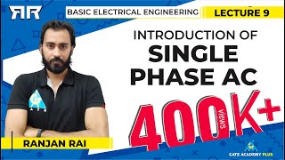 Basic Electrical Engineering  Module 2  Introduction of Single Phase AC Lecture 9 [upl. by Eilsew]