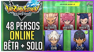 ⚽INAZUMA ELEVEN ► BÊTA 48 PERSOS 30h de durée de vie [upl. by Sloatman747]